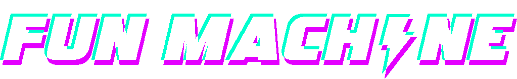 Fun Machine
